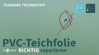 PVCTeichfolie reparieren  so bekommt Ihr das auch hin [upl. by Feltie222]