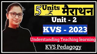 KVS Pedagogy Unit 2 Marathon Class  Understanding Teaching Learning  FLN ECCE Curriculum Unit Plan [upl. by Basia]