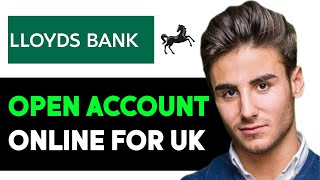 OPEN LLOYDS BANK ACCOUNT ONLINE IN UK FOR INTERNATIONAL STUDENTS 2024 FULL GUIDE [upl. by Halle]