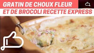 Recette facile  Gratin de Choufleur et Brocoli à la Béchamel  Délicieusement Réconfortant [upl. by Haneehs]