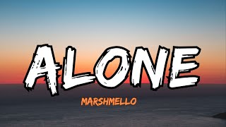 Marshmello  Alone Lyrics Letra [upl. by Hgalehs]