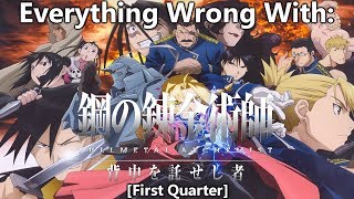 Everything Wrong With FullMetal Alchemist Brotherhood First Quarter [upl. by Vigen]