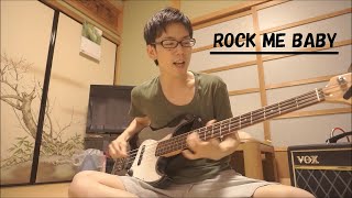 「ベース弾き語り」ROCK ME BABYTHE BAWDIES Bass Cover [upl. by Klenk]