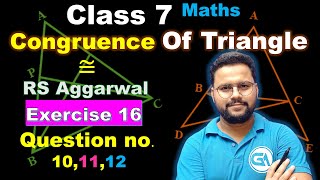 Congruence  Class 7 Chapter 16 Exercise 16A Question 10  12  RS Aggarwal [upl. by Ingrim]