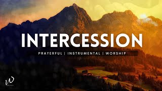 6 HoursIntercessory Instrumental Worship Music  INTERCESSION  Prayer amp Lifechanging Music [upl. by Niltiak]