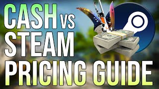 CSGO Trading 101 Learning Cash vs Steam Prices [upl. by Nnylhtak]