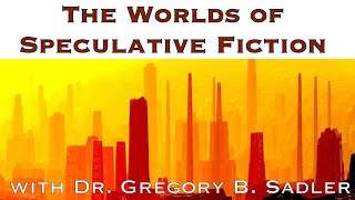 The Worlds of Speculative Fiction  An Invitation to The Series and Its Online Sessions [upl. by Arica740]