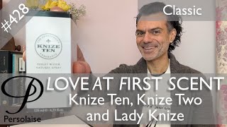 Knize Ten Knize Two amp Lady Knize perfume reviews on Persolaise Love At First Scent episode 428 [upl. by Nguyen]