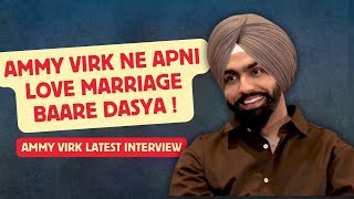 Ammy Virk ਨੇ ਆਪਣੇ ਵਿਆਹ ਬਾਰੇ ਦੱਸਿਆ  Ammy Virk  Latest Interview  Kudi Haryane Val Di  Sonam Bajwa [upl. by Ratha]