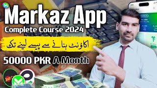 Markaz App Complete Course 2024  Markaz App Full Course  Earn With Ms [upl. by Elizabeth813]