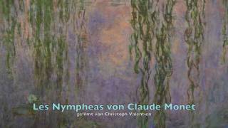 Les Nympheas von Monet [upl. by Huey]