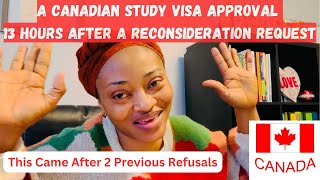 A Canadian Study VISA APPROVAL 13 Hours After A RECONSIDERATION REQUEST This Came After 2 Refusals [upl. by Ataynek]