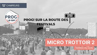 PROG sur la route des festivals  Terres du Son 2023  Microtrottoir [upl. by Dur567]