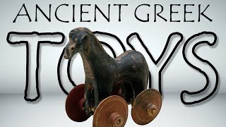 Toys and Games in Ancient Greece [upl. by Yntirb]