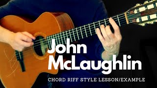 John McLaughlin ChordRiff Guitar Style LessonExample [upl. by Akinit]