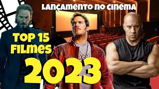 Lançamento 2023 Top 15 MELHORES Filmes no Cinema [upl. by Ansev]