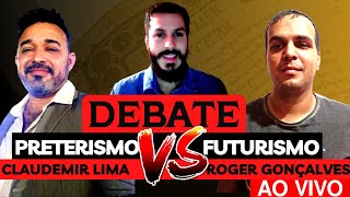 DEBATE Preterismo x Futurismo  com Claudemir Lima e Roger Gonçalves [upl. by Adnerb]