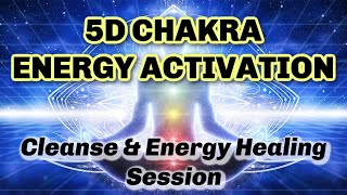 5D Chakra Cleanse amp Activation Session ✨Guided Meditation✨ Energy Healing Session to Balance Chakras [upl. by Eelram]