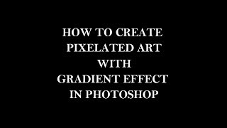 How to draw pixelated art with gradient effect in photoshop [upl. by Donia]