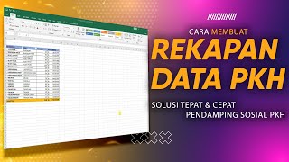 Cara Membuat Rekapan Data Penerima Bantuan Sosial PKH [upl. by Jacey]