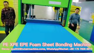 How To Bond Crosslinked Polyethylene Foam PE EPE XPE Foam Sheet Bonding Machine [upl. by Ebehp]