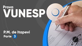 PROVA VUNESP 2019  Prefeitura de Itapevi Nível Médio  Parte 3 [upl. by Benco592]