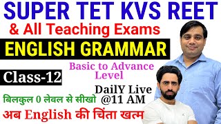 Super TET Classes  English Grammar  Class12  CTET UPTET Super TET DSSSB KVS NVS REET 2024  CTET [upl. by Alahc570]