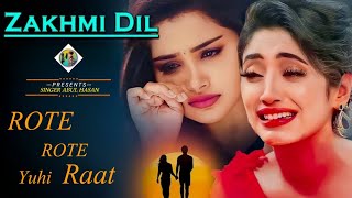 Rote Rote Yuhi Raat  Album Phir Bewafaai 2007  Agam Kumar Nigam amp Tulsi Kumar  Cover Abul Hasan [upl. by Saenihp454]