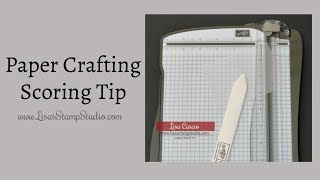 Paper Crafting Scoring Tip [upl. by Nylanaj]