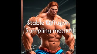 Stable Diffusion Sampling method [upl. by Hillhouse]