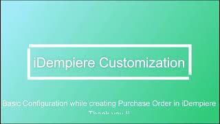 Create Purchase Order In iDempiere  Video for Beginners [upl. by Ayidan498]