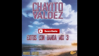 Chayito Valdez  Con Banda Mix 3 [upl. by Russ]