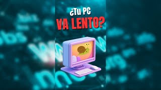 ¿TU PC VA LENTO TE ENSEÑO COMO ARREGLARLO [upl. by Tammy]