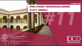 Procedure Immatricolazione  Tutorial 11  Iscrizione Corsi Singoli UNIPV [upl. by Bartholemy]