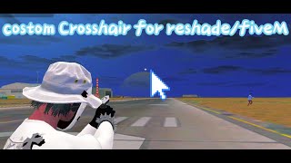 2024 How To Get a Custom Crosshair On FiveMReshade  Custom Crosshairs  2024 [upl. by Lexerd709]