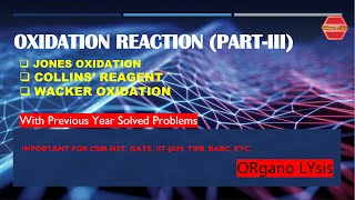 OXIDATION REACTION PARTIII JONES OXIDATION  WACKER OXIDATION 33 Sigmatropic Rearrangement [upl. by Ettennat]