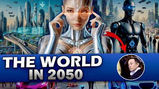 quotThe Future of Technology What Will Life Look Like in 2050quot [upl. by Wolff]