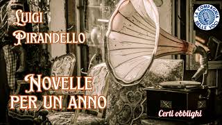 Luigi Pirandello Novelle per un anno Certi obblighi [upl. by Arutak298]