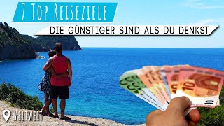 Wohin REISEN • 7 TOP Reiseziele die GÜNSTIGER sind als Du denkst • inkl Flugsuche [upl. by Durning772]