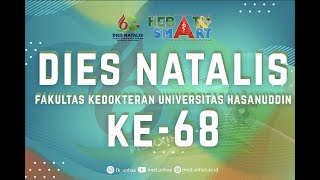 ACARA PUNCAK DIES NATALIS FAKULTAS KEDOKTERAN UNIVERSITAS HASANUDDIN KE68 [upl. by Nosdrahcir]