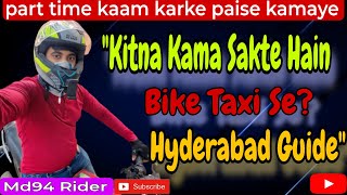 quotBike Taxi PartTime Income Hyderabad Reality amp Insights  bike taxi Vlogs  Uber Md94Rider [upl. by Harrod6]