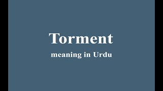 Torment meaning in Urdu [upl. by Balduin609]