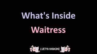 Whats Inside  Waitress Karaoke [upl. by Candy246]