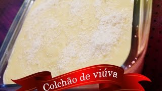 Receita Colchão de viúva [upl. by Sucul]