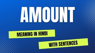 Amount meaning in Hindi Amount kya hota he Explained with Sentences [upl. by Welcy]