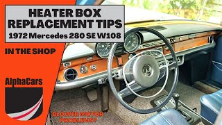 Heater Box Replacement on a 1972 Mercedes 280 SE W108 [upl. by Vanni]