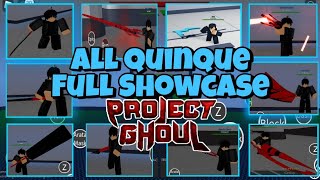 Project Ghoul All Quinque Full Showcase [upl. by Eppie]