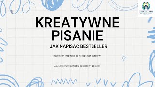 Lekcja 34  Lekcje wyciągnięte z sukcesów i porażek  Kreatywne Pisanie Jak Napisać Bestseller PL [upl. by Mcneil632]