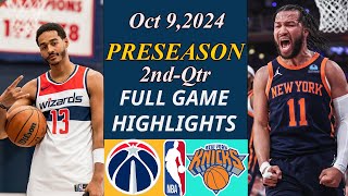 Knicks vs Wizards FULL Game Oct 9 2024  NBA TODAY  NBA HIGHLIGHTS  NBA Preseason [upl. by Tterrag]