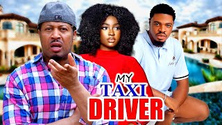 MY TAXI DRIVER NEW TRENDING MOVIE  LATEST NOLLYWOOD MOVIE [upl. by Alsworth739]